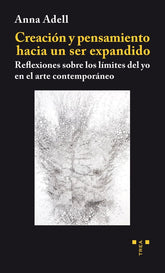 CREACION Y PENSAMIENTO HACIA UN SER EXPANDIDO - 9788497047340